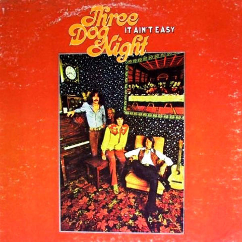 Three Dog Night – It Ain't Easy (1970) Stereo