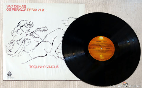 Toquinho & Vinicius ‎– São Demais Os Perigos Desta Vida... vinyl record