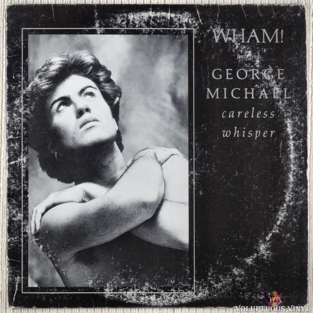 Wham! Featuring George Michael – Careless Whisper vinyl record front cover