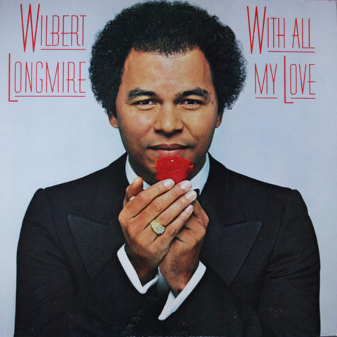 Wilbert Longmire – With All My Love (1980)
